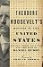 Search : Theodore Roosevelt's History of the United States: His Own Words, Selected and Arranged by Daniel Ruddy