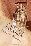 A gentle invasion