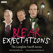 Bleak Expectations: The Complete Fourth Series | [Mark Evans]