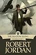 The Shadow Rising: Book Four of 'The Wheel of Time' (Wheel of Time (Tor Paperback))