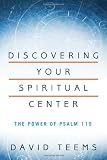 Discovering Your Spiritual Center: The Power of Psalm 119