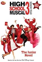 Disney High School Musical 3 Junior Novel (Junior Novelization)
