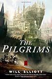 The Pilgrims: A Novel (The Pendulum Trilogy)