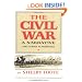 The Civil War: A Narrative: Fort Sumter to Perryville (Vol. I)
