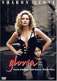 Gloria - Sharon Stone