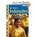 Wir leben in Indonesien