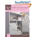 30 id�es de bricolage pour la maison