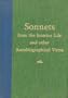 Sonnets from the interior life, and other autobiographical verse