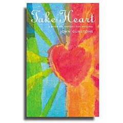 Take Heart: A Book of Prayers for Healing