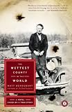 The Wettest County in the World: A Novel Based on a True Story