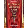 Der Adler der Achtzehnten Legion