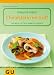 Bücher : Cholesterin im Griff: 100 neue leichte Genuss-Rezepte. Mit Lebenmittelführer (Gesund essen)