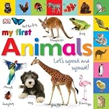 My First Animals: Let's Squeak and Squawk (My First: Animals) (TAB BOARD BOOKS)