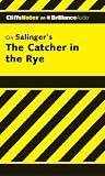 Stanley P. Baldwin The Catcher in the Rye (Cliffs Notes)
