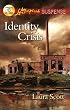 Identity Crisis (Love Inspired Suspense)
