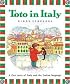 Toto in Italy: A First Taste of Italy and the Italian Language