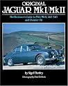 Original Jaguar Mk I / Mk II: The Restorer's Guide to MkI, MkII, 240/340 and Daimler V8 (Original)