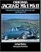 Original Jaguar MkI/MkII: The Restorer's Guide to MkI, MkII, 240/340 and Daimler V8 (Original Series)
