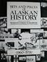 Bits and Pieces of Alaskan History, Vol. 2 1960-1974