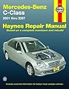 Mercedes-Benz C-Class 2001 thru 2007 (Automotive Repair Manual)