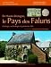 En Haute-Bretagne, le pays des faluns