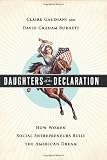 Daughters of the Declaration: How Women Social Entrepreneurs Built the American Dream