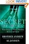 Secret Believers: What Happens When Muslims Believe in Christ