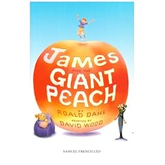 James and the Giant Peach: Play (French's Acting Editions)