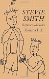 Stevie Smith: Between the Lines