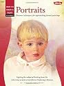 Oil Portraits: Learn to Paint Step by Step (How to Draw and Paint) (How to Draw & Paint: Oil & Acrylic)