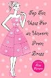 Top Ten Uses for an Unworn Prom Dress