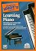 The Complete Idiot's Guide to Learning Piano: Everything You Need to Know to Start Playing Now!