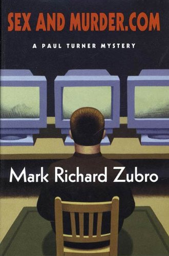 Sex and Murder.com: A Paul Turner Mystery (Paul Turner Mysteries)