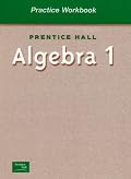 Prentice Hall Algebra 1: Practice Workbook