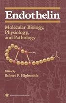 Endothelin: Molecular Biology, Physiology, and Pathology (Contemporary Biomedicine)