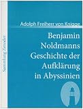 Benjamin Noldmanns Geschichte der Aufkl�rung in Abyssinien
