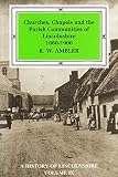 Churches, chapels and the parish communities of Lincolnshire 1660-1900