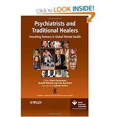 Psychiatrists and Traditional Healers - Unwitting Partners in Global Mental Health