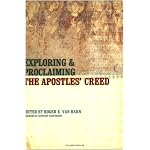 Exploring and Proclaiming the Apostles' Creed book cover