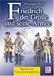 Friedrich der Gro�e und seine Armee: Epochen der Weltgeschichte