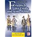 Friedrich der Gro�e und seine Armee: Epochen der Weltgeschichte