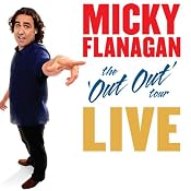 Micky Flanagan - The Out Out Tour: Live | [Micky Flanagan]