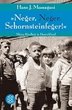 �Neger, Neger, Schornsteinfeger!�: Meine Kindheit in Deutschland