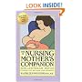 The Nursing Mother's Companion: Revised Edition