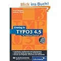 Einstieg in TYPO3 4.5: Installation, Grundlagen, TypoScript und TemplaVoil� (Galileo Computing)