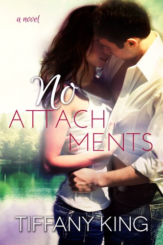 No Attachments by Tiffany King No Attachments by Tiffany King