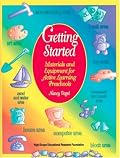 Getting Started: Materials and Equipment for Active Learning Preschools