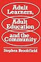 Adult Learners, Adult Education and the Community
