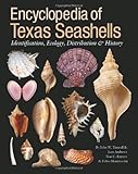 Encyclopedia of Texas seashells : identification, ecology, distribution, and history