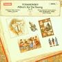 Tchaikovsky: Album for the Young, Op. 39